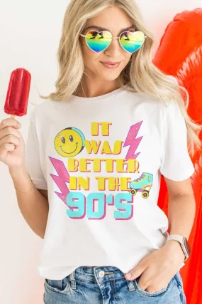 IT WAS BETTER IN THE 90S GRAPHIC TEE